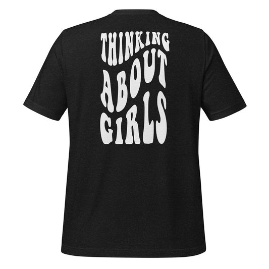 "Thinking About Girls" Printed Tshirt