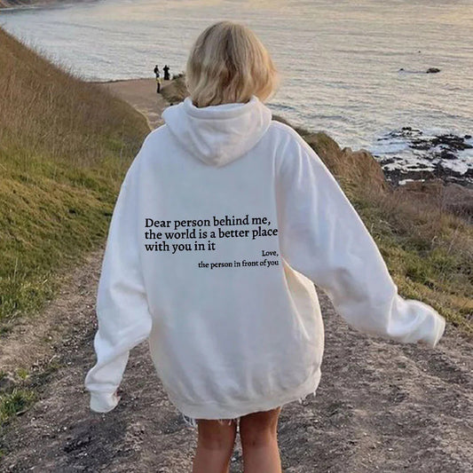 "Dear Person Behind Me...." Hooded Sweatshirt